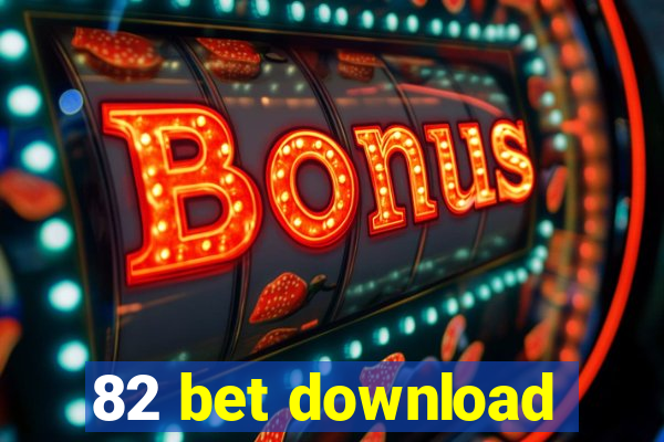 82 bet download